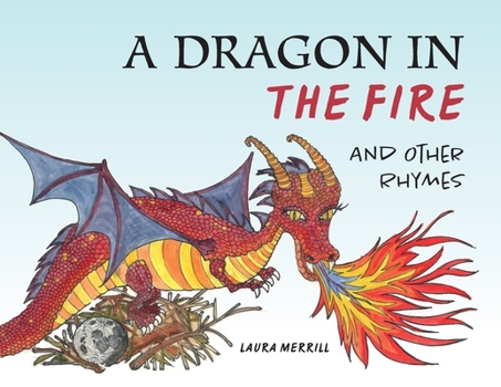 Paperback A Dragon in the Fire and other Rhymes Book