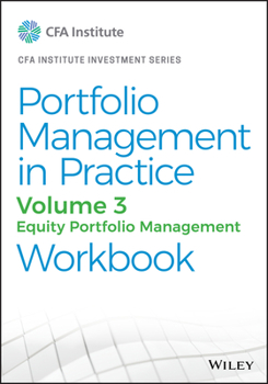 Paperback Portfolio Management in Practice, Volume 3: Equity Portfolio Management Workbook Book