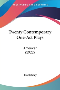 Paperback Twenty Contemporary One-Act Plays: American (1922) Book