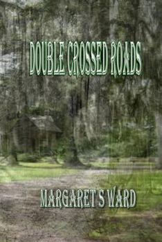 Paperback Double Crossed Roads Book