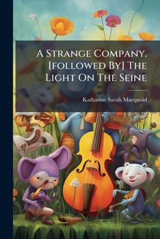 Paperback A Strange Company. [followed By] The Light On The Seine Book