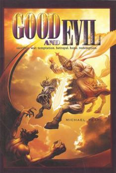 Paperback Good and Evil: Sacrifice, War, Temptation, Betrayal, Hope, Redemption Book