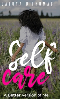 Hardcover Self Care: A Better Version of Me Book