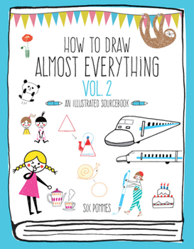 Paperback How to Draw Almost Everything Volume 2: An Illustrated Sourcebook Book