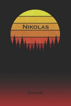 Journal: Nikolas Personalized First Name Personal Writing Diary | Letter N Classic Retro Vintage Sunset Cover | Daily Diaries for Journalists & ... Taking | Write about your Life & Interests