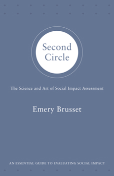 Paperback Second Circle: The Science and Art of Social Impact Assessment Book