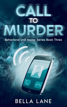 Call To Murder (Behavorial Unit Maine)
