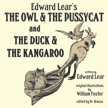 Nonsense Drolleries: The Owl and the Pussy-Cat, the Duck and the Kangaroo