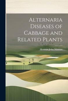 Paperback Alternaria Diseases of Cabbage and Related Plants Book
