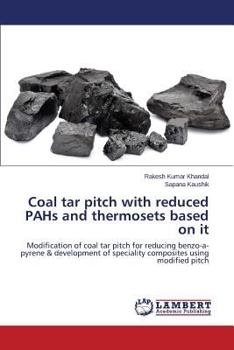 Paperback Coal Tar Pitch with Reduced Pahs and Thermosets Based on It Book