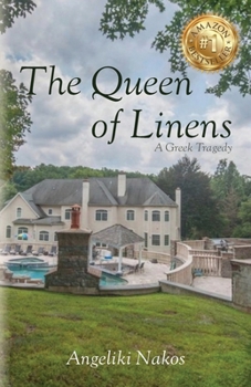 The Queen of Linens: A Greek Tragedy