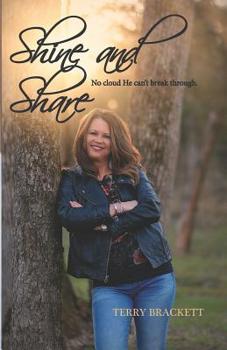 Paperback Shine and Share: No Cloud He Can't Break Through. Book