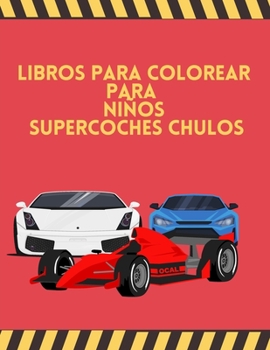 Paperback Libros para colorear para niños Supercoches Chulos: Coche de carreras de F1, coches de carreras de Fórmula Uno en acción, supercoches geniales, libro [Spanish] Book