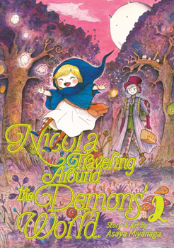 Nicola Traveling Around the Demons' World, Vol. 2 - Book #2 of the Nicola Traveling Around the Demons' World
