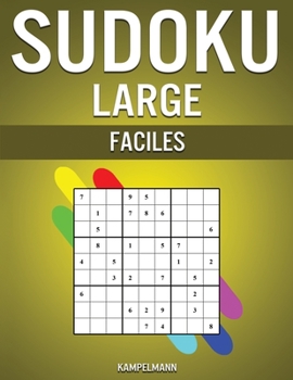 Paperback Sudoku Large Faciles: 200 Sudoku Large Faciles avec Solutions pour Débutants [French] Book