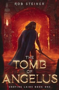 Paperback The Tomb of Angelus: A LitRPG Adventure Book
