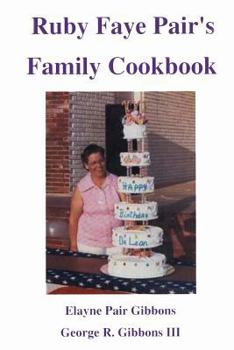 Paperback Ruby Faye Pair's Family Cookbook Book