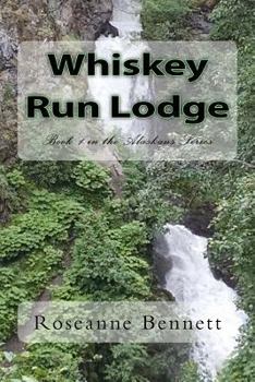 Paperback Whiskey Run Lodge: Book 1 in the Alaskans Series Book