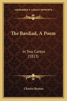 Paperback The Bardiad, A Poem: In Two Cantos (1823) Book