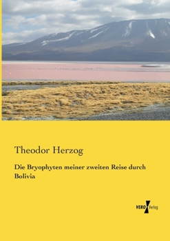 Paperback Die Bryophyten meiner zweiten Reise durch Bolivia [German] Book