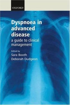 Paperback Dyspnoea in Advanced Disease: A Guide to Clinical Management Book