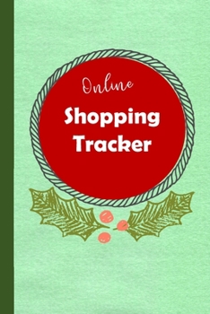 Online Shopping Tracker: Keep track of your online purchases, Shopping Expense Tracker Personal Log Book