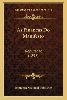 Paperback As Financas Do Manifesto: Reputacao (1898) [Portuguese] Book