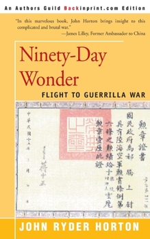 Paperback Ninety-Day Wonder: Flight to Guerrilla War Book