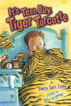 Hardcover It's Test Day, Tiger Turcotte Book