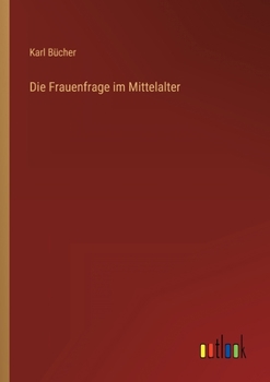 Paperback Die Frauenfrage im Mittelalter [German] Book