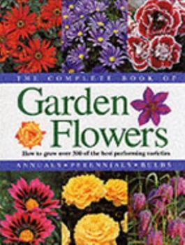 Hardcover The Complete Book of Garden Flowers Book