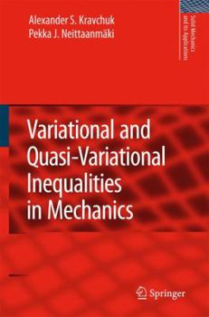 Paperback Variational and Quasi-Variational Inequalities in Mechanics Book