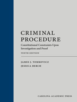 Hardcover Criminal Procedure: Constitutional Constraints Upon Investigation and Proof Book