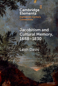 Hardcover Jacobitism and Cultural Memory, 1688-1820 Book