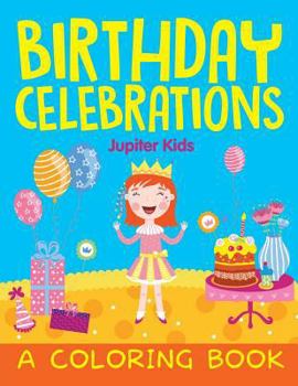 Paperback Birthday Celebrations (A Coloring Book) Book