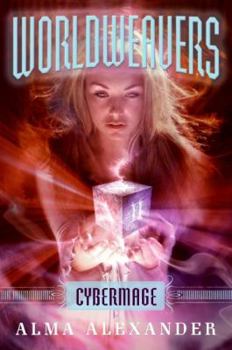 Cybermage - Book #3 of the Worldweavers