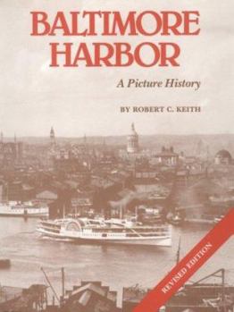 Paperback Baltimore Harbor: A Picture History Book