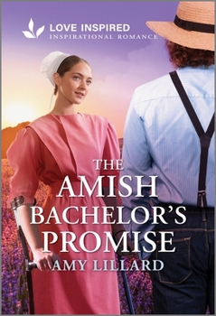 The Amish Bachelor's Promise: An Uplifting Inspirational Romance