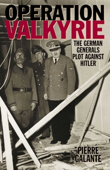 Paperback Operation Valkyrie: The German Generals' Plot Against Hitler Book