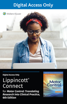 Lippincott Connect Standalone Courseware for Motor Control: Translating Research Into Clinical Practice 1.0