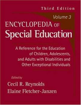 Hardcover Encyclopedia of Special Education, Volume 3: A Reference for the Education of Children, Adolescents, and Adults with Disabilities and Other Exceptiona Book