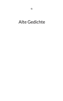Alte Gedichte