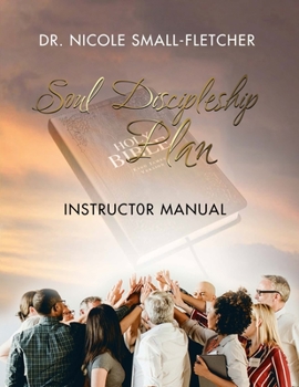 Paperback Soul Discipleship Plan: Instructor Manual Book