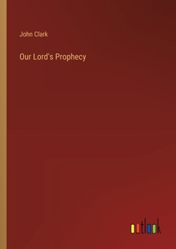 Paperback Our Lord's Prophecy Book