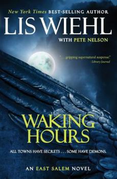 Waking Hours - Book #1 of the East Salem Trilogy