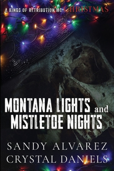 Montana Lights and Mistletoe Nights: Gabriel and Alba - Book  of the Kings of Retribution MC Christmas Collection