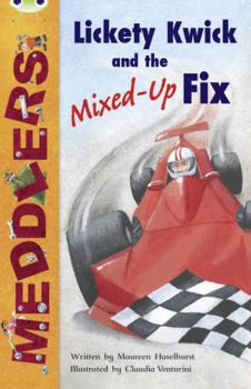 Paperback Bug Club Independent Fiction Year Two Meddlers: Lickety Kwick and the Mixed-Up Fix Book