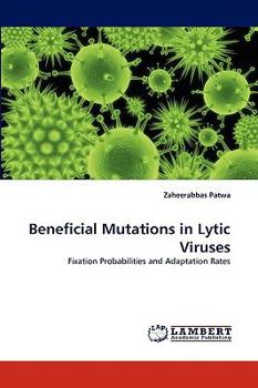 Paperback Beneficial Mutations in Lytic Viruses Book