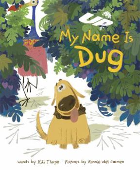 Hardcover Up My Name is Dug Book