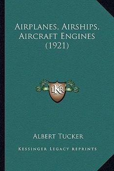 Paperback Airplanes, Airships, Aircraft Engines (1921) Book